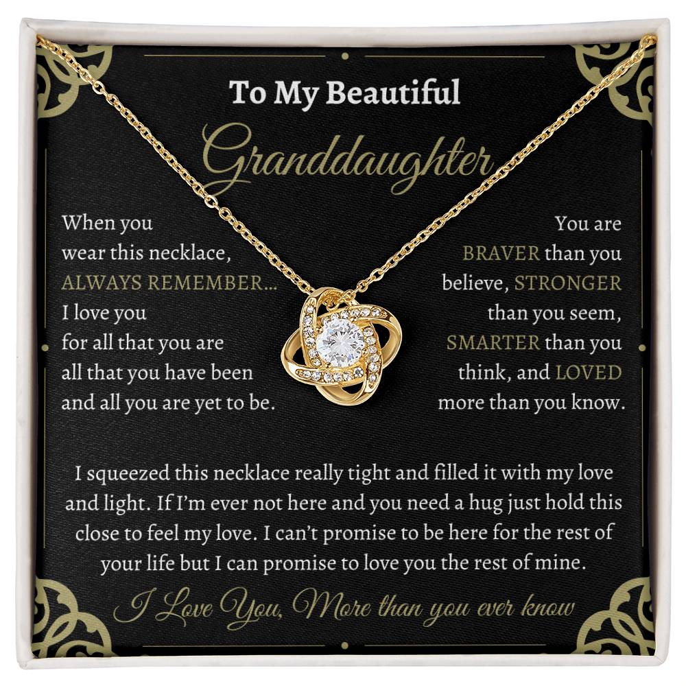 Love your Granddaughter more than she knows