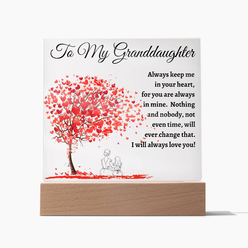 I will always love my Granddaughter