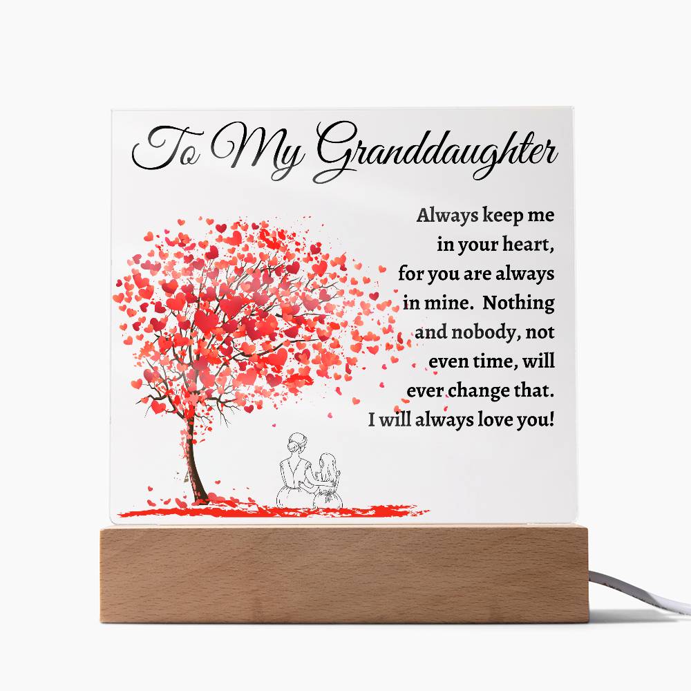 I will always love my Granddaughter