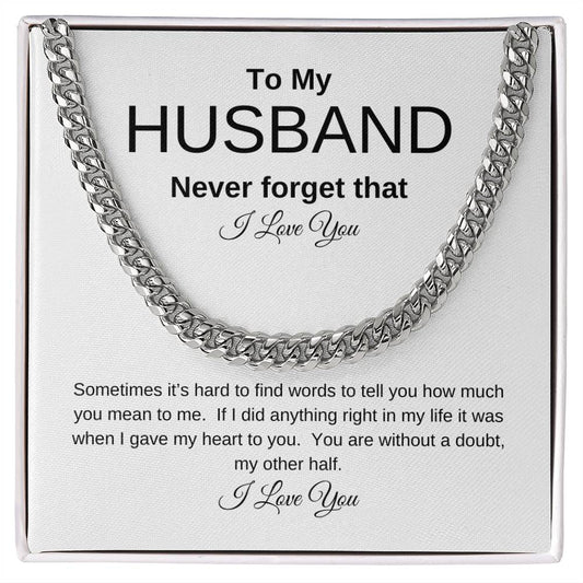 Husband, never forget that I love you